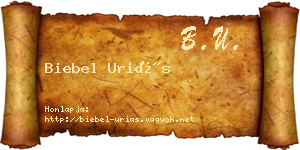 Biebel Uriás névjegykártya